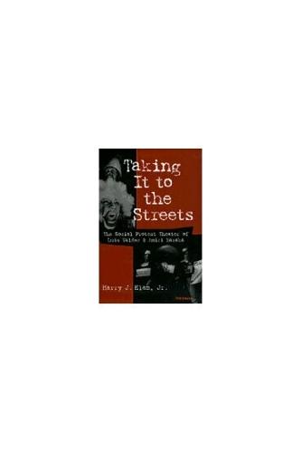 Taking it to the Streets: The Social Protest Theater of Luis Valdez and Amiri Baraka