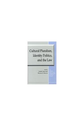 Cultural Pluralism, Identity Politics, and the Law