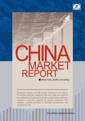 China Market Report: Research Reports on Major Chinese Industries