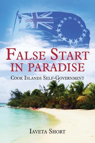 False Start in Paradise: Cook Islands Self-government