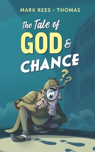 The Tale of God and Chance