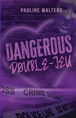 Dangerous Double-Jeu