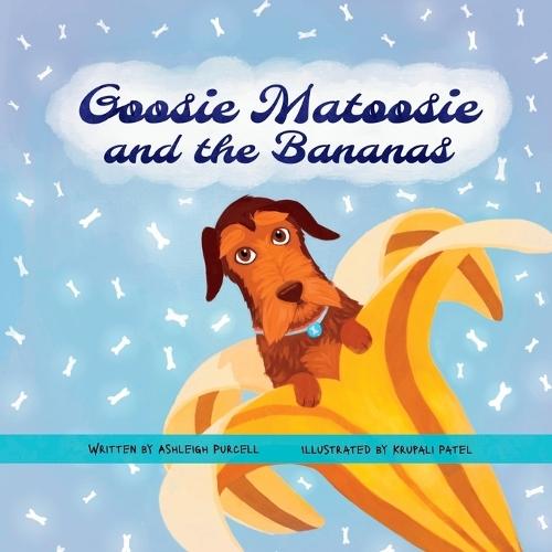 Goosie Matoosie and the Bananas