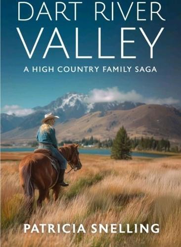 Dart River Valley: A High Country Family Saga
