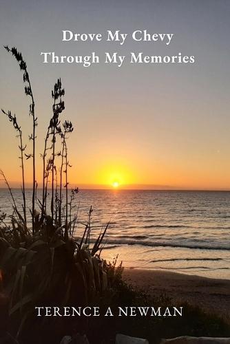 Drove My Chevy Through My Memories