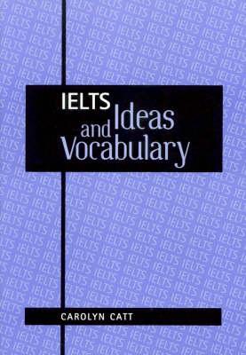 IELTS Ideas and Vocabulary