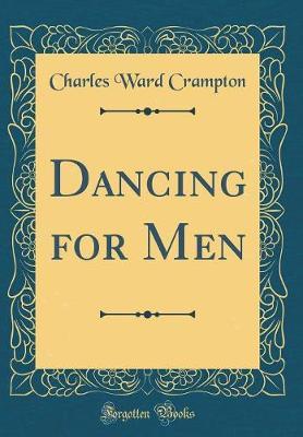 Dancing for Men (Classic Reprint)