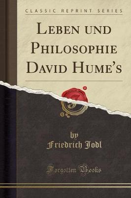 Leben Und Philosophie David Hume's (Classic Reprint)