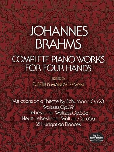 Complete Piano Works For Four Hands