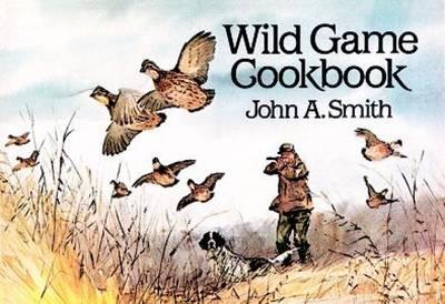 Wild Game Cook Book