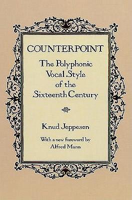 Counterpoint: The Polyphonic Vocal Style of the Sixteenth Century