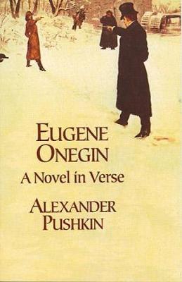 Eugene Onegin: A Novel in Verse