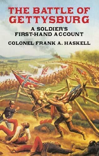 The Battle of Gettysburg: A Soldier's First-Hand Account