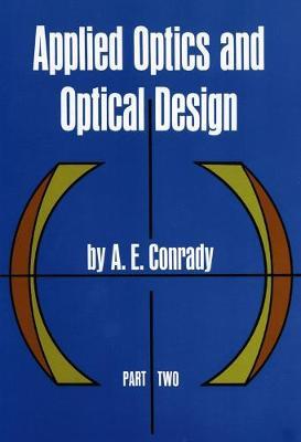 Applied Optics and Optical Design: Pt. 2