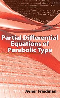 Partial Differential Equations of Parabolic Type