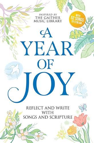 A Year of Joy: Reflect and Write with Songs and Scripture