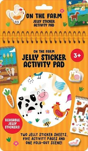On the Farm Jelly Sticker Activity Pad: With 40 Reusable Stickers, 2 Silicone Sticker Sheets, 4 Activity Pages and 1 Fold-Out Play Scene