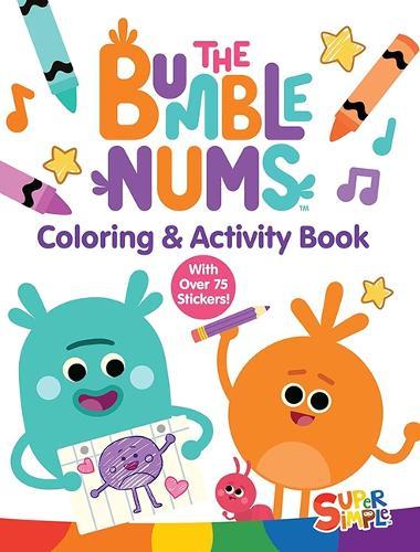 The Bumble Nums Coloring & Activity Book (A Super Simple™ Coloring & Activity Book): With Over 75 Stickers!