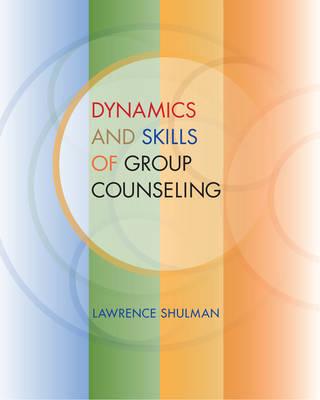Dynamics and Skills of Group Counseling