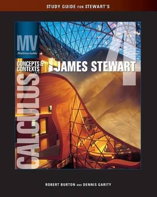Study Guide for Stewart's Multivariable Calculus: Concepts and  Contexts, Enhanced Edition, 4th