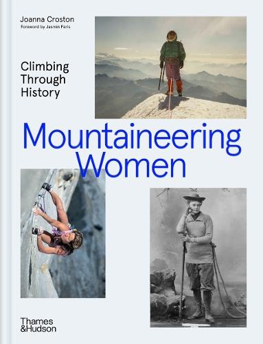 Mountaineering Women: Climbing Through History