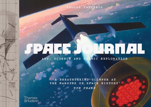 Space Journal: The Art and Science of Cosmic Exploration