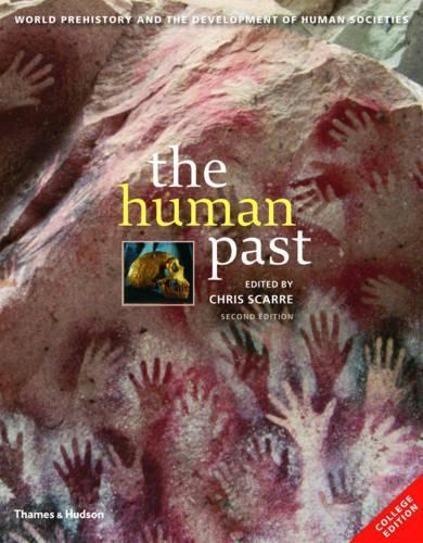 The Human Past: World Prehistory & the Development of Human Societies