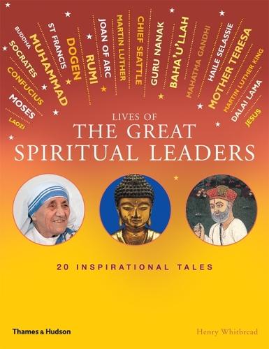 Lives of the Great Spiritual Leaders: 20 Inspirational Tales