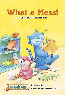 What a Mess!: All about Numbers