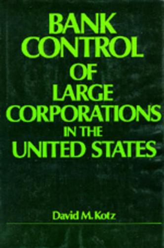Bank Control of Large Corporations in the United States