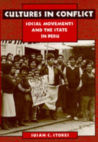 Cultures in Conflict: Social Movements and the State in Peru