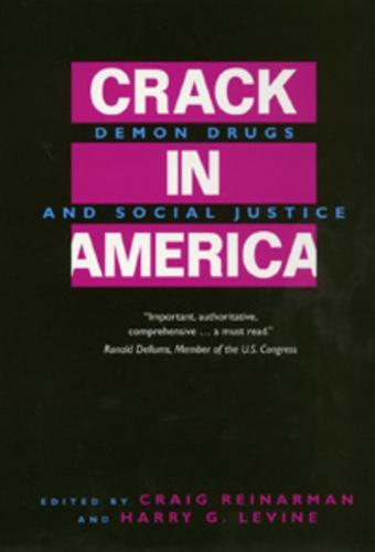 Crack In America: Demon Drugs and Social Justice