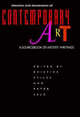 Theories and Documents of Contemporary Art: A Sourcebook of Artists' Writings