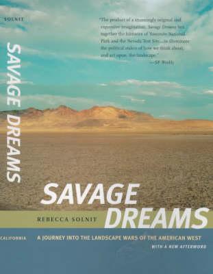 Savage Dreams: A Journey into the Landscape Wars of the American West