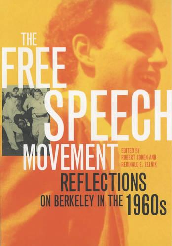The Free Speech Movement: Reflections on Berkeley in the 1960s