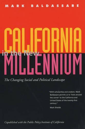 California in the New Millennium: The Changing Social and Political Landscape