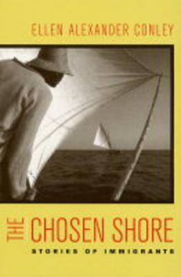 The Chosen Shore: Stories of Immigrants