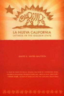 La Nueva California: Latinos in the Golden State