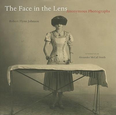The Face in the Lens: Anonymous Photographs