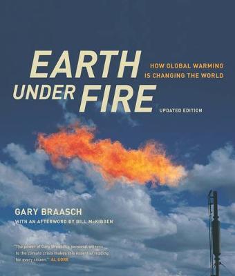 Earth under Fire: How Global Warming Is Changing the World