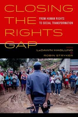 Closing the Rights Gap: From Human Rights to Social Transformation