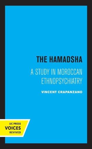 The Hamadsha: A Study in Moroccan Ethnopsychiatry