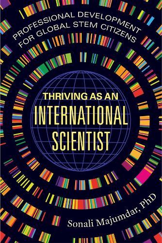 Thriving as an International Scientist: Professional Development for Global STEM Citizens