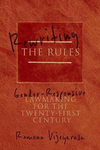 Rewriting the Rules: Gender-Responsive Lawmaking for the Twenty-First Century