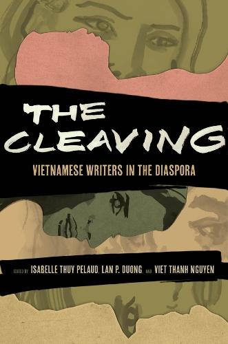 The Cleaving: Vietnamese Writers in the Diaspora