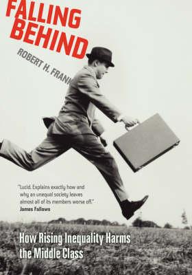 Falling Behind: How Rising Inequality Harms the Middle Class