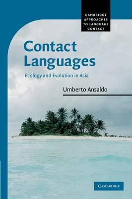 Contact Languages: Ecology and Evolution in Asia