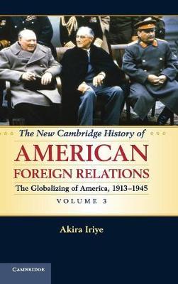 The New Cambridge History of American Foreign Relations
