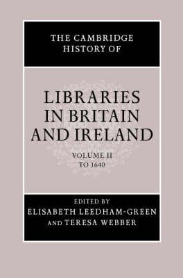 The Cambridge History of Libraries in Britain and Ireland 3 Volume Hardback Set