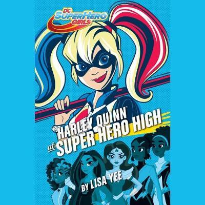 Harley Quinn at Super Hero High (DC Super Hero Girls)